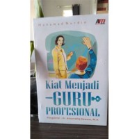 Kiat Menjadi Guru Profesional