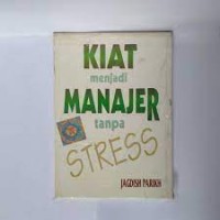 Kiat Menjadi Manajer Tanpa Stress