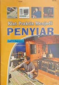 Kiat Praktis Menjadi Penyiar