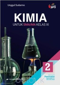 Kimia [Jld 2]: untuk SMA/MA Kls. XI Kel. Peminatan Matematika & Ilmu-ilmu Alam