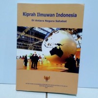 Kiprah Ilmuwan Indonesia di Antara Negara Sahabat