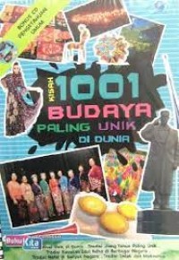 Kisah 1001 Budaya Paling Unik di Dunia