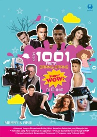 Kisah 1001 Fakta Orang-orang Super Wow di Dunia