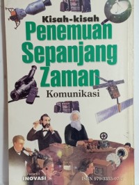 Kisah-kisah Penemuan Sepanjang Zaman: Komunikasi