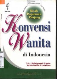 Kisah Perjalanan Panjang: Konvensi Wanita di Indonesia