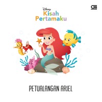 Kisah Pertamaku : Petualangan Ariel