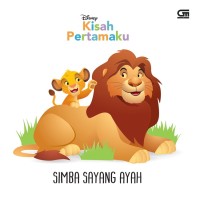 Kisah Pertamaku : Simba Sayang Ayah