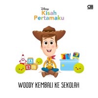 Kisah Pertamaku : Woody Kembali ke Sekolah