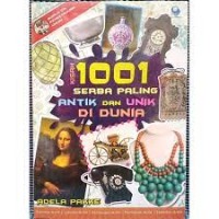Kisah 1001 Serba Paling Antik dan Unik di Dunia