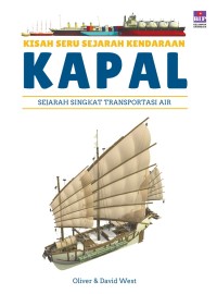Kisah Seru Sejarah Kendaraan : Kapal
