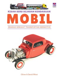 Kisah Seru Sejarah Kendaraan : Mobil