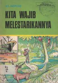 Kita Wajib Melestarikannya