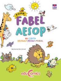 Komik Fabel Aesop: 88 Cerita dengan Pesan Moral