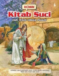 Komik Kitab Suci : Dari Yesus Hingga Paulus