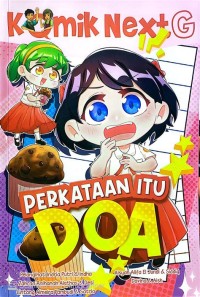 Komik Next G : Perkataan Itu Doa