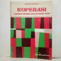 Koperasi: Organisasi Ekonomi yang Berwatak Sosial