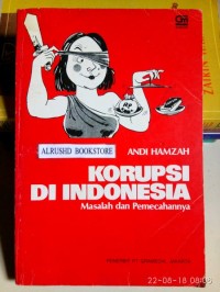 Korupsi di Indonesia Masalah dan Pencegahannya