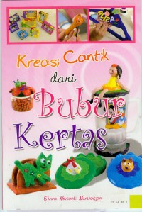 Kreasi Cantik dari Bubur Kertas