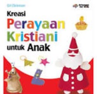 Kreasi Perayaan Kristiani untuk Anak