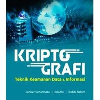 Kriptografi: Teknik Keamanan Data dan Informasi