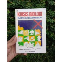 Krisis Biologi: Hilangnya Keanekaragaman Biologi