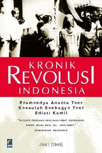 Kronik Revolusi Indonesia th. 1945 [Jilid 1]