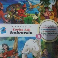 Kumpulan Cerita Asli Indonesia [9]