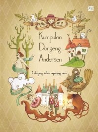 Kumpulan Dongeng Andersen : 7 Dongeng Terbaik Sepanjang Masa