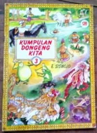 Kumpulan Dongeng Kita [3]