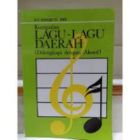 Kumpulan Lagu-lagu Daerah : Dilengkapi dengan Akord