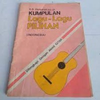 Kumpulan Lagu-lagu Pilihan [Indonesia] dilengkapi dengan Akord Gitar