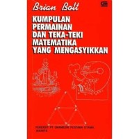 Kumpulan Permainan & Teka Teki Matematika yang Mengasyikan