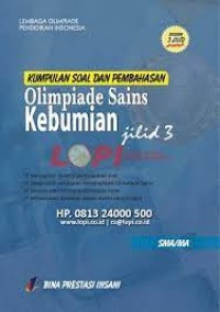 Kumpulan Soal dan Pembahasan Olimpiade Kebumian [Jilid 3]: untuk SMA/MA