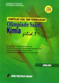 Kumpulan Soal dan Pembahasan Olimpiade Sains Kimia [Jilid 1]: untuk SMA/MA