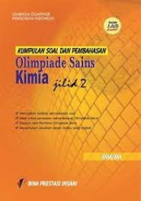 Kumpulan Soal dan Pembahasan Olimpiade Sains Kimia: untuk SMA/MA [Jilid 2]