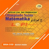 Kumpulan Soal dan Pembahasan Olimpiade Sains Matematika SMA/MA [Jilid 2]