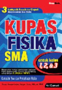 Kupas Fisika SMA untuk Kls. I, II & III