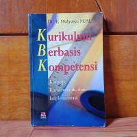 Kurikulum Berbasis Kompetensi: Konsep, Karakteristik, dan Implementasi