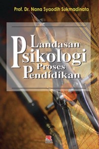 Landasan Psikologi Proses Pendidikan