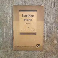 Latihan Steno [Djilid 2]: untuk Idjazah Praktek Stenografi Kantor- B & C [S.M.E.P. - S.M.E.A. & Kursus-kursus Dagang di Indonesia