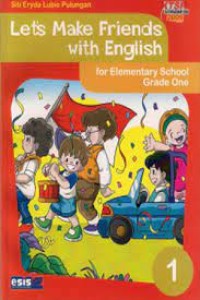 Let's Make Friends with English [1] : For Elementary School Grade One