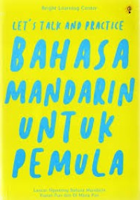 Let's Talk and Practice Bahasa Mandarin untuk Pemula