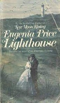 Lighthouse= Eugenia Price