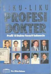 Liku-liku Profesi Dokter [1]: Profil 10 Dokter Favorit Indonesia