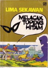 Lima Sekawan : Melacak Topeng Hitam