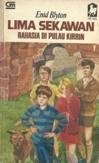 Lima Sekawan: Rahasia di Pulau Kirrin