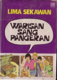 Lima Sekawan : Warisan Sang Pangeran