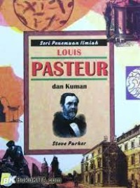 Louis Pasteur dan Kuman