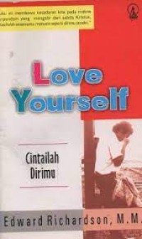 Love Yourself = Cintailah Dirimu