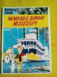 Lucky Luke : Menghulu Sungai Mississipi